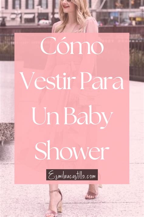 CÓMO VESTIR PARA UN BABY SHOWER 10 LOOKS ESPECTACULARES Baby shower