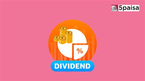 10 Best Dividend Paying Stocks To Buy Online In India 5paisa