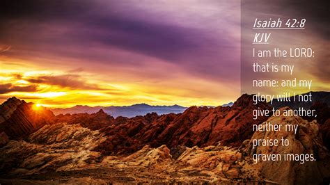 Isaiah 428 Kjv Desktop Wallpaper I Am The Lord That Is My Name And