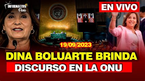 Presidenta Boluarte Brinda Discurso En La Onu Setiembre Del