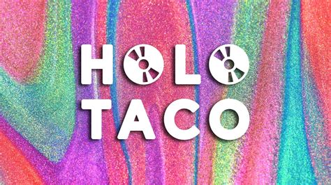 Holo Taco Lite Mode Collection Youtube