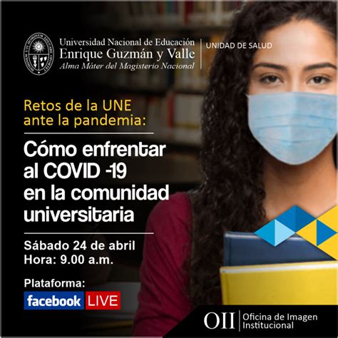 C Mo Enfrentar Al Covid En La Comunidad Universitaria Universidad