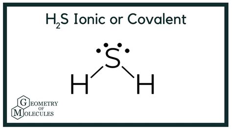 Is H2s Ionic Or Covalent Hydrogen Sulfide Youtube