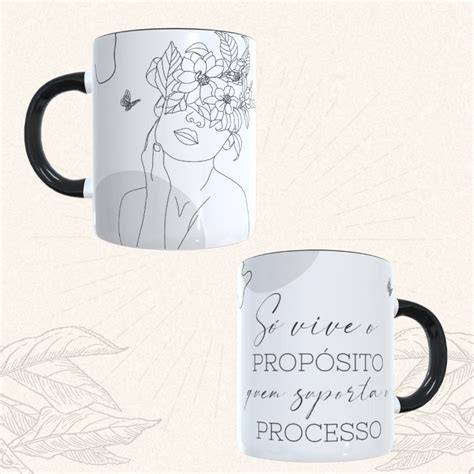 Caneca só vive o propósito quem suporta o processo