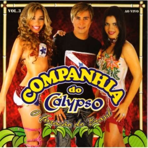 Albums Similar To Companhia Do Calypso Vol 03 Ao Vivo By Companhia