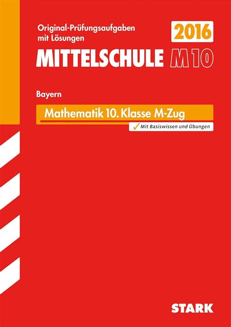 STARK Abschlussprüfung Mittelschule M10 Bayern Mathematik Original