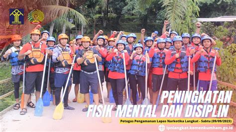 Peningkatan Fisik Mental Dan Disiplin Petugas Pengamanan Lapas