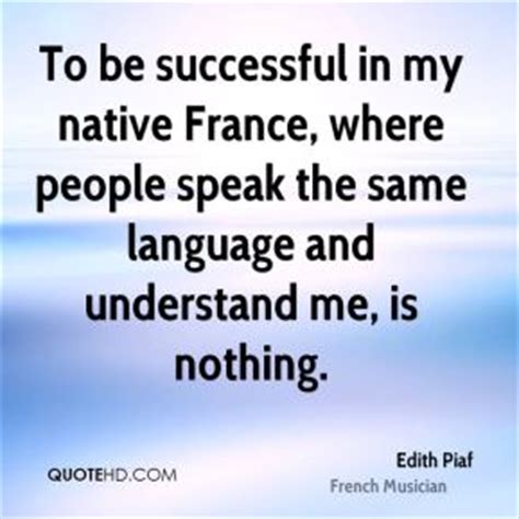 Edith Piaf Quotes Fr. QuotesGram