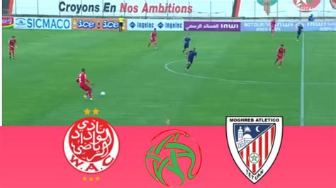 Live Wydad Casablanca Vs Moghreb T Touan Botola Pro Live