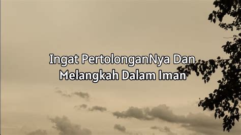 Ingat Pertolongannya Dan Melangkah Dalam Iman Renungan Dan Doa Malam