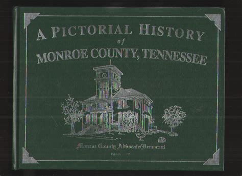 A Pictorial History of Monroe County, Tennessee by Unknown: Near Fine ...