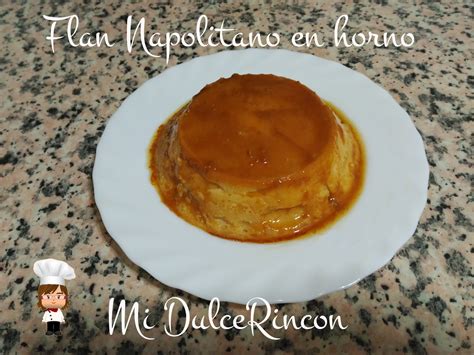 Mi Dulce Rincón FLAN NAPOLITANO EN HORNO