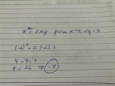 Calcule O Valor Numérico De X² 2xy Para X 2 E Y 3 Br
