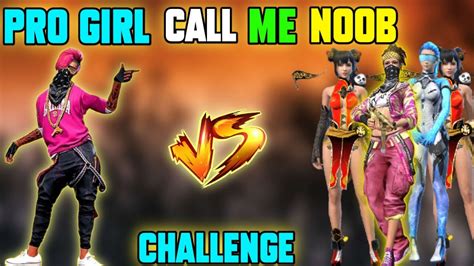 Call Me Noob Girl 😱😱challenge Apdate Free Fire Youtube