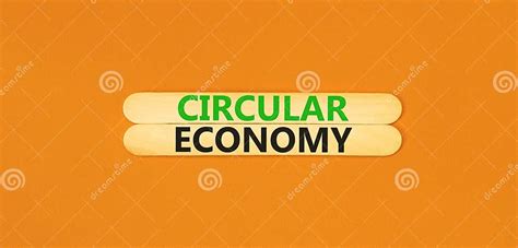 Circular Economy Symbol Concept Words Circular Economy On Beautiful Wooden Stick Beautiful