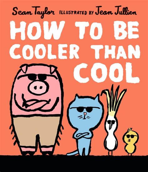 How To Be Cooler Than Cool Walker Books Australia