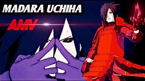 Madara Uchiha Amv Naruto Shippuden Monster Bgm Youtube