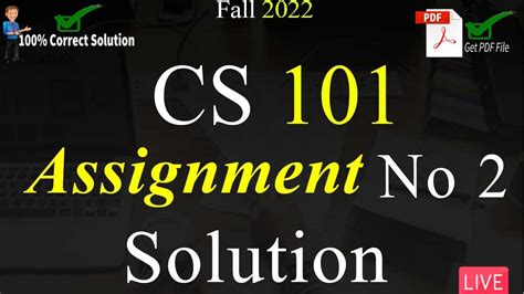 CS101 Assignment No 2 Solution Fall 2022 100 Correct Solution With