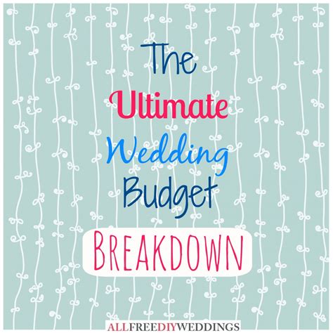 Wedding Planning Wedding Budget Breakdown