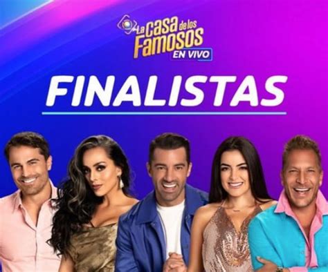 Dar N Tres Horas De La Casa De Los Famosos En Su Gran Final El