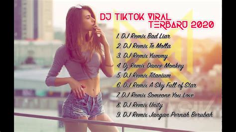 DJ Lagu Tiktok Viral Terbaru 2020 Full Bass YouTube