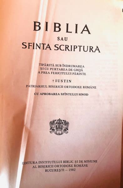 Biblia Sau Sfanta Scriptura Tiparita Sub Indrumarea Si Cu Purtarea De