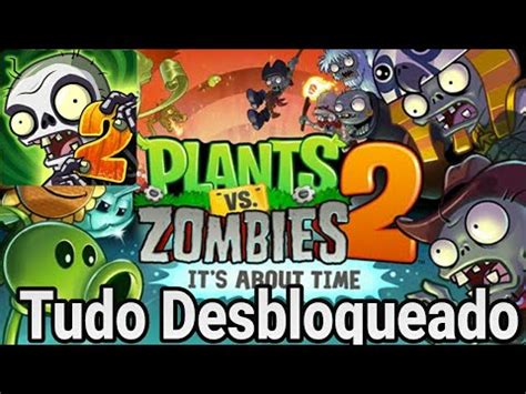 Plants Vs Zombies 2 Dinheiro Infinito E Tudo Desbloqueado