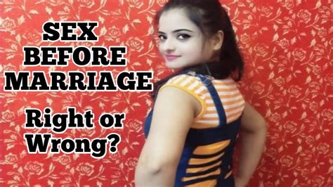 Sex Before Marriage Right Or Wrong शादी से पहले Physical Relation बनाने से पहले ये Video जरूर