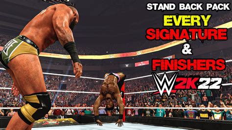 Wwe K Stand Back Pack Dlc Every Signature Finisher Ps Youtube