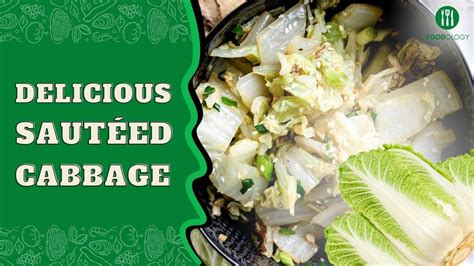 Simple Saut Ed Napa Cabbage Recipe Youtube