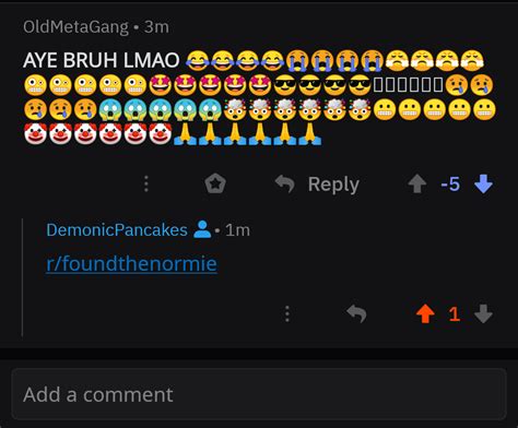 Stop With The Damn Emojis Foundthenormie