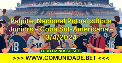 Palpite Nacional Potos X Boca Juniors Comunidadebet