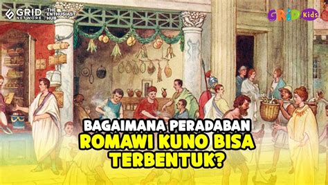 Video Awal Mula Peradaban Romawi Kuno Imperium Besar Di Benua Biru