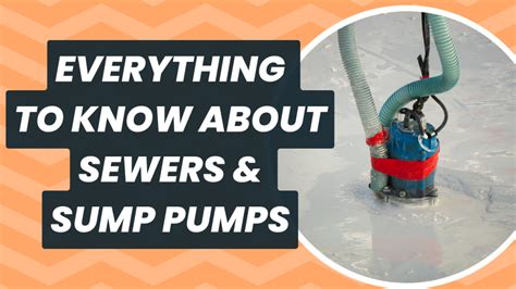 Everything You Need To Know About Sewers And Sump Pumps Allday Sewer