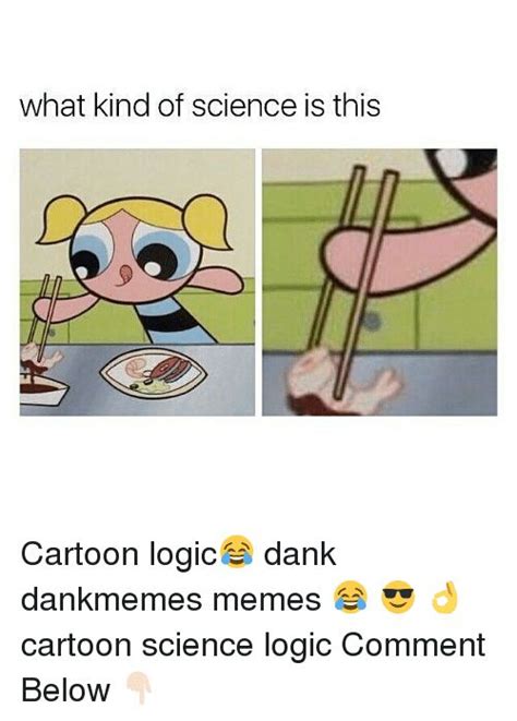 Cartoon Logic That Makes No Sense Ppg Chopsticks Science Wattpad