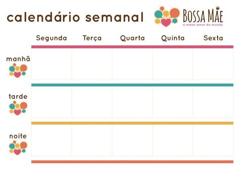 Calendário Semanal Como Planejo Minha Semana Bossa Mãe Calendário Semanal Calendário Semanal