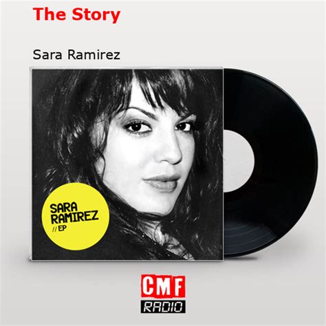 La Historia Y El Significado De La Canción The Story Sara Ramirez