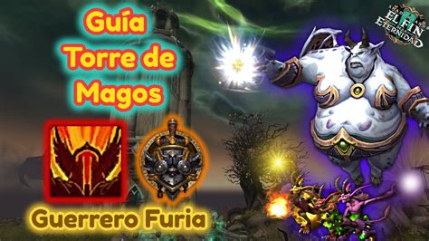 Wow Shadowlands Gu A Guerrero Furia Desaf O Torre De Magos