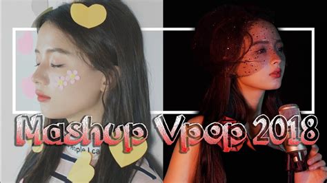 Mashup Vpop Hot 2018 Lan Hương YouTube