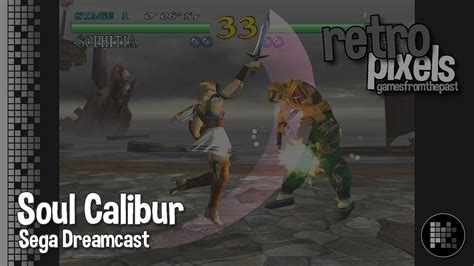 Retro Pixels Soul Calibur Sega Dreamcast YouTube