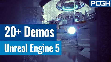 23 Unreal Engine 5 Demos Im Video Next Gen Gameplay