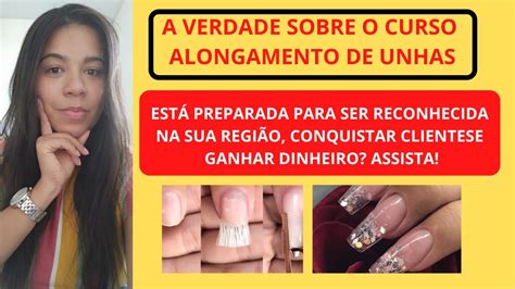 Curso Alongamento De Unhas Paola Chaves Funciona Unhas Decoradas