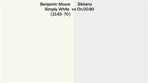 Benjamin Moore Simply White 2143 70 Vs Sikkens On 00 90 Side By Side