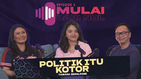 Politik Itu Kotor Tamara Geraldine Podcast Mulaidarinol Youtube