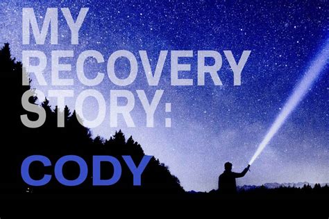 My Recovery Story Cody Broadway Treatment Center