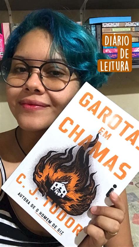 Sobre O Livro Garotas Em Chamas Recomenda Es De Livros Livros De