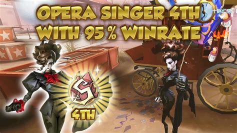 4th Opera Singer Opera Singer 4th With 95 Winrate Identity V 第五人格 제5인격 アイデンティティv