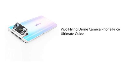 Vivo Drone Camera Phone 2023: Quad 200MP, Release Date,, 51% OFF