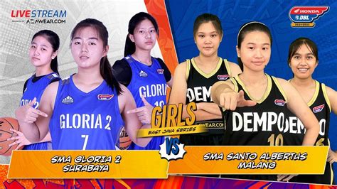 Live Sma Gloria 2 Surabaya Vs Sma Santo Albertus Malang Youtube