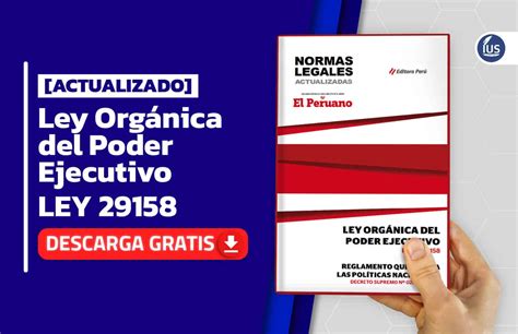 Actualizado Ley Orgánica Del Poder Ejecutivo Ley 29158 Ius Latin